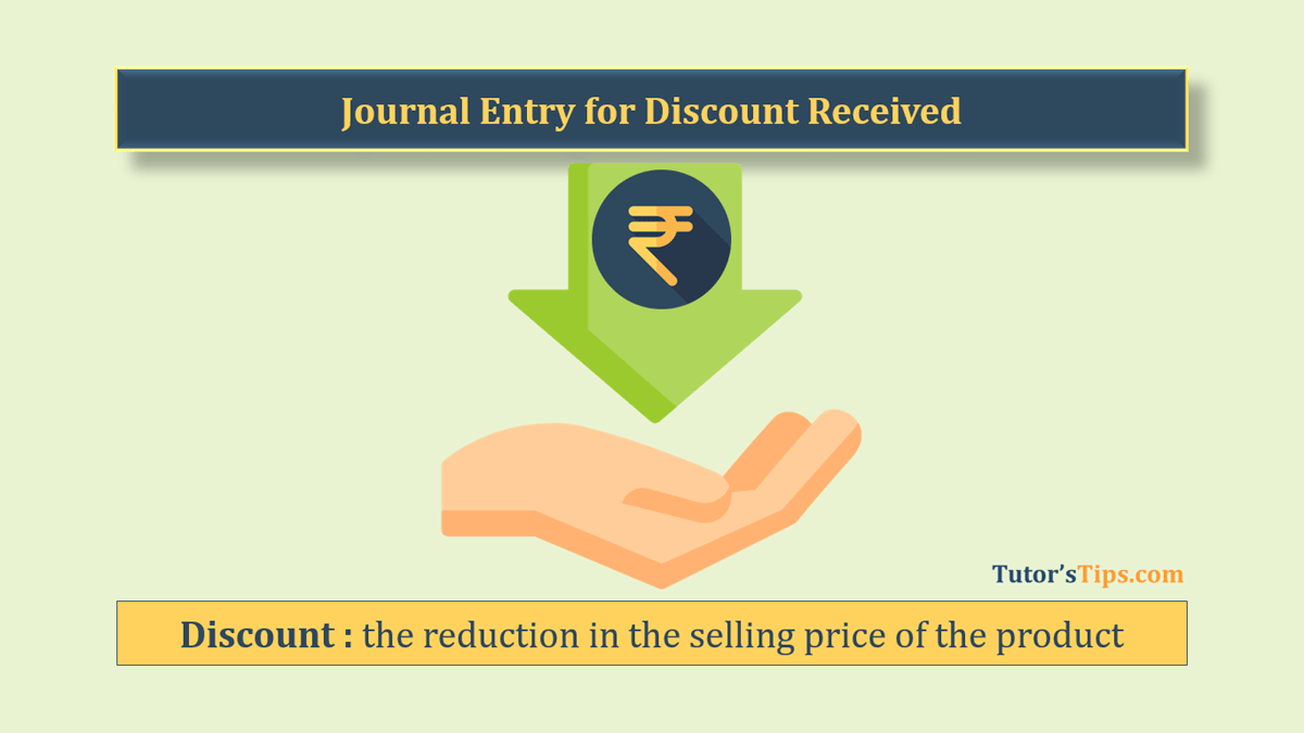 Journal Entry for Discount Received - with Examples | Journal