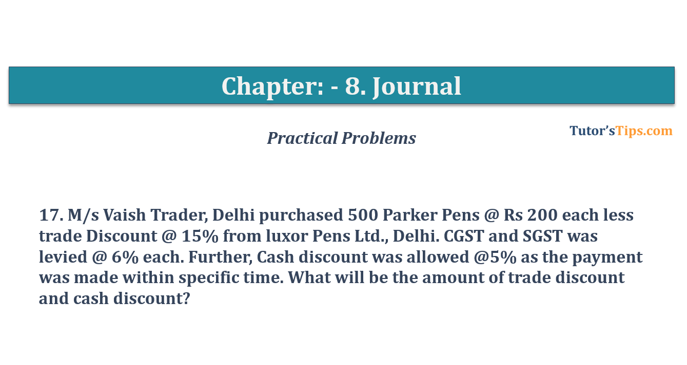 Question No 17 Chapter No 8 - T.S. Grewal 11 Class