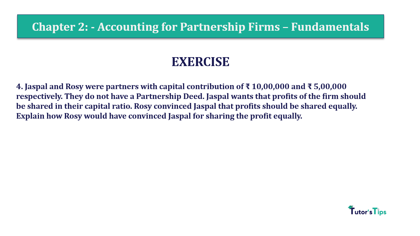 Q.No.4 | Chapter 2 – Accounting for Partnership Firms: Fundamentals | T.S. Grewal 12 Class Book Keeping Part - A - Vol. 1