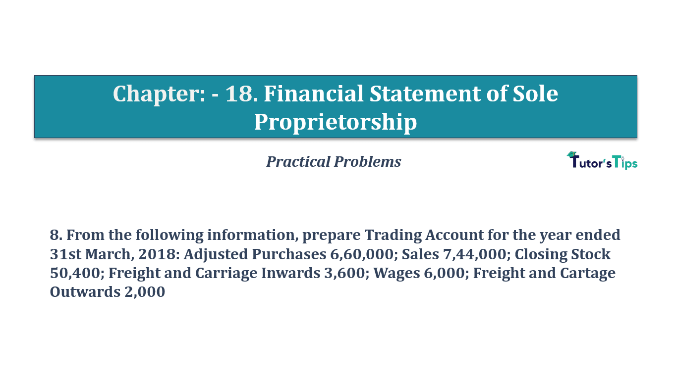 Question No 08 Chapter No 18 - T.S. Grewal 11 Class