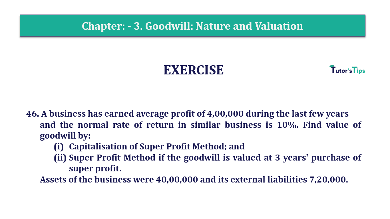 Q.No.46 | Chapter 3 – Goodwill: Nature and Valuation | T.S. Grewal 12 Class Book Keeping Part - A - Vol. 1