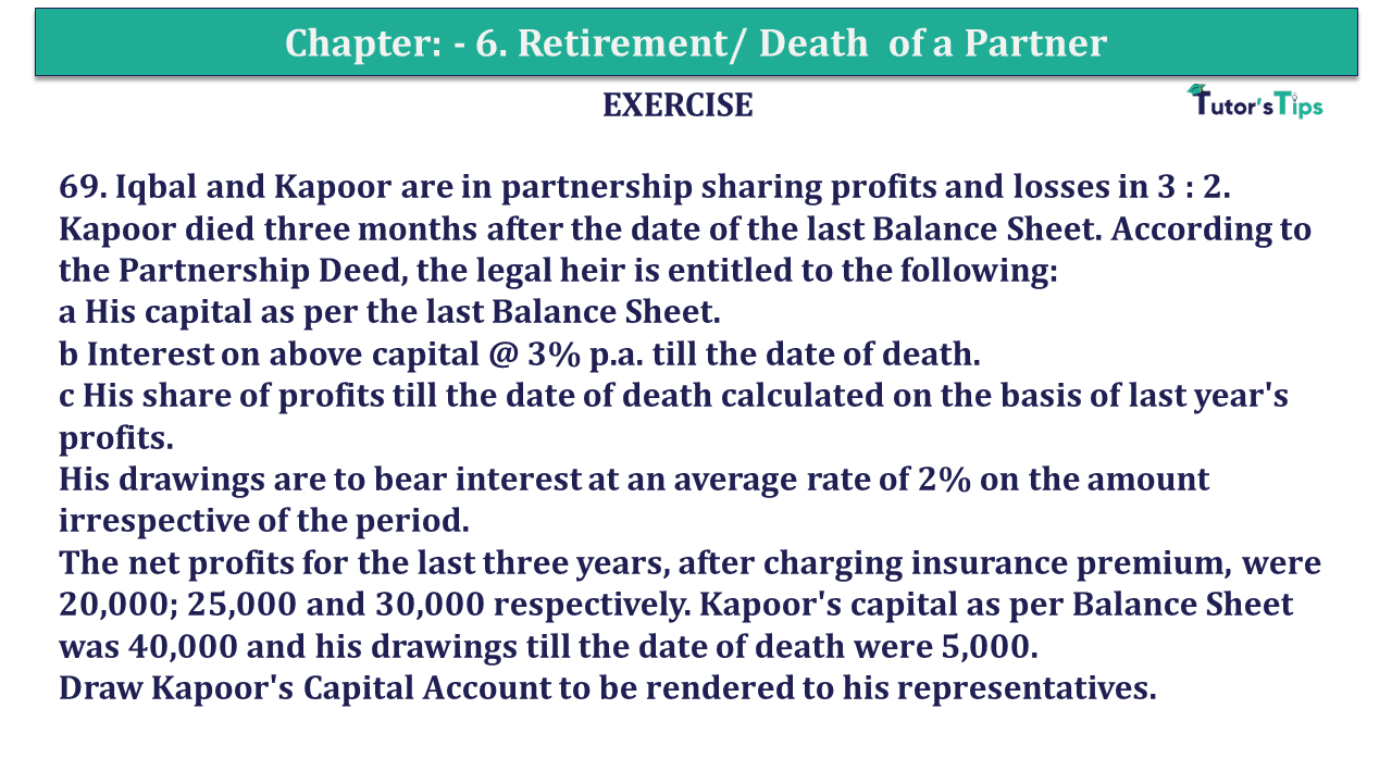 Q.No.69 | Chapter 6 – Retirement/Death of a Partner | T.S. Grewal 12 Class Book Keeping Part - A - Vol. 1