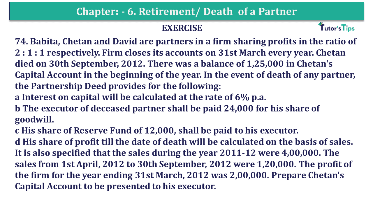 Q.No.74 | Chapter 6 – Retirement/Death of a Partner | T.S. Grewal 12 Class Book Keeping Part - A - Vol. 1