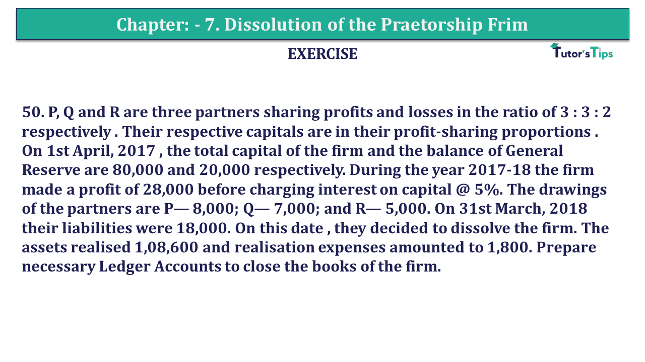 Q.No.50 | Chapter 7 – Dissolution of a Partnership Firm | T.S. Grewal 12 Class Book Keeping Part - A - Vol. 1