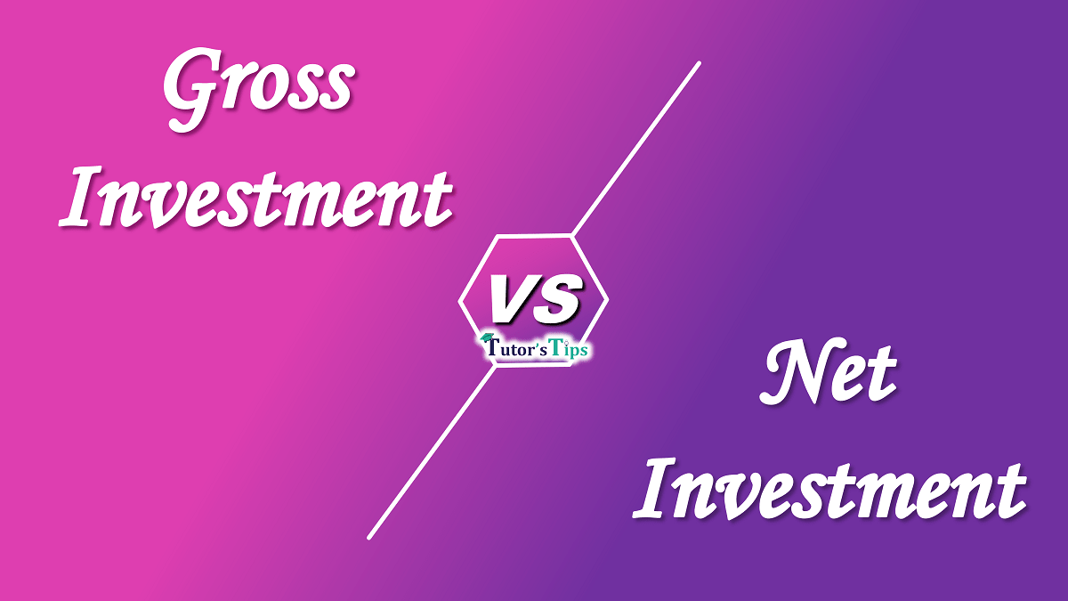 Difference between Gross Investment and Net investment