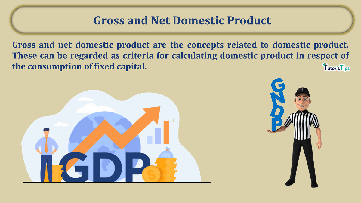 Gross and Net Domestic Product - Formulas and Examples