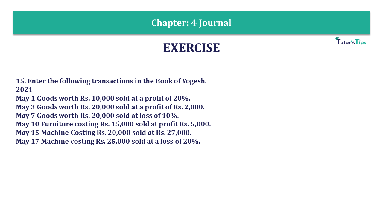 Question 15 Chapter 4 - Unimax Publications of Class 11