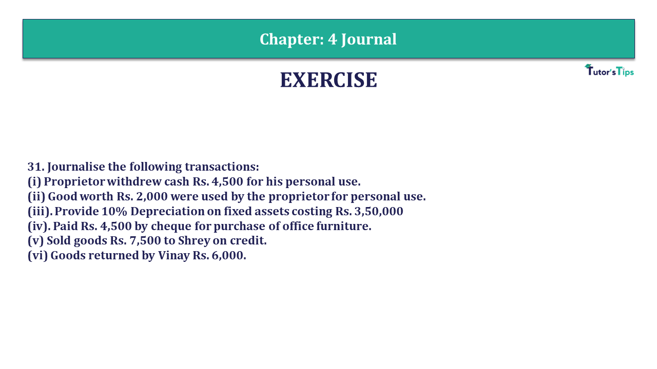 Question 31 Chapter 4 - Unimax Publications of Class 11