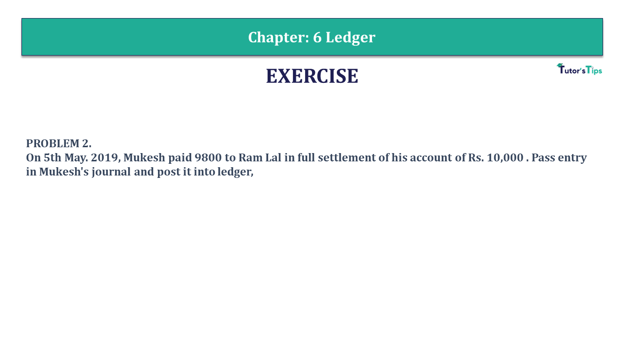 Problem 2 Chapter 6 - Unimax Publications of Class 11