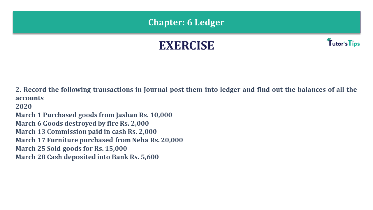 Question 2 Chapter 6 - Unimax Publications of Class 11