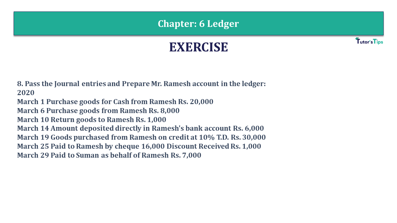Question 8 Chapter 6 - Unimax Publications of Class 11