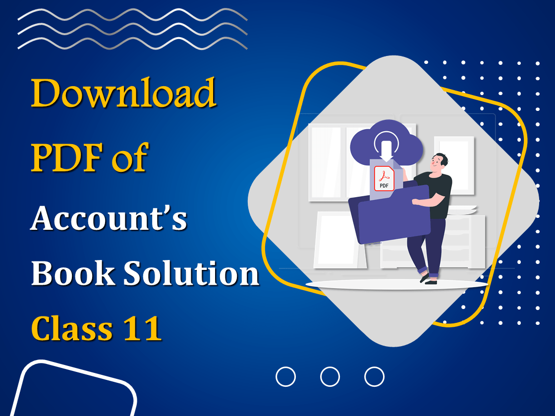 Download PDF of Account's Book Solution Class 11