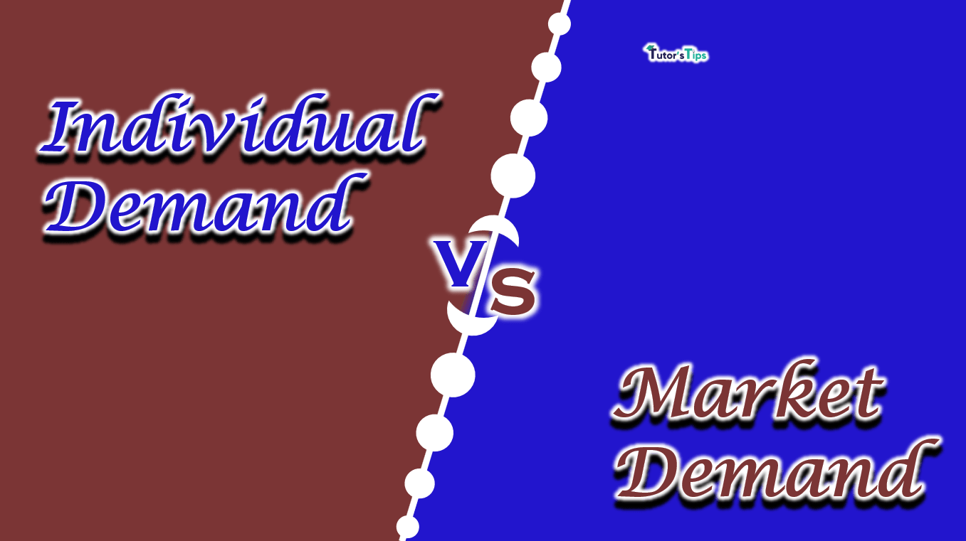 6 Difference between Individual Demand and Market Demand - In Hindi
