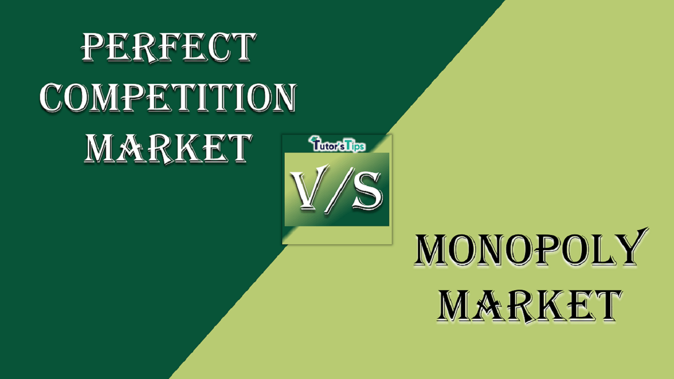 11 Difference between Perfect Competition and Monopoly - In Hind