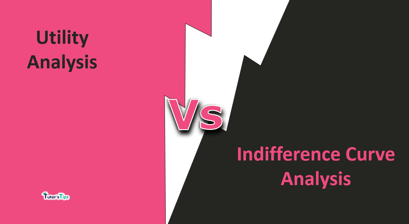 7 Difference between Utility Analysis and Indifference Curve Analysis - In Hindi
