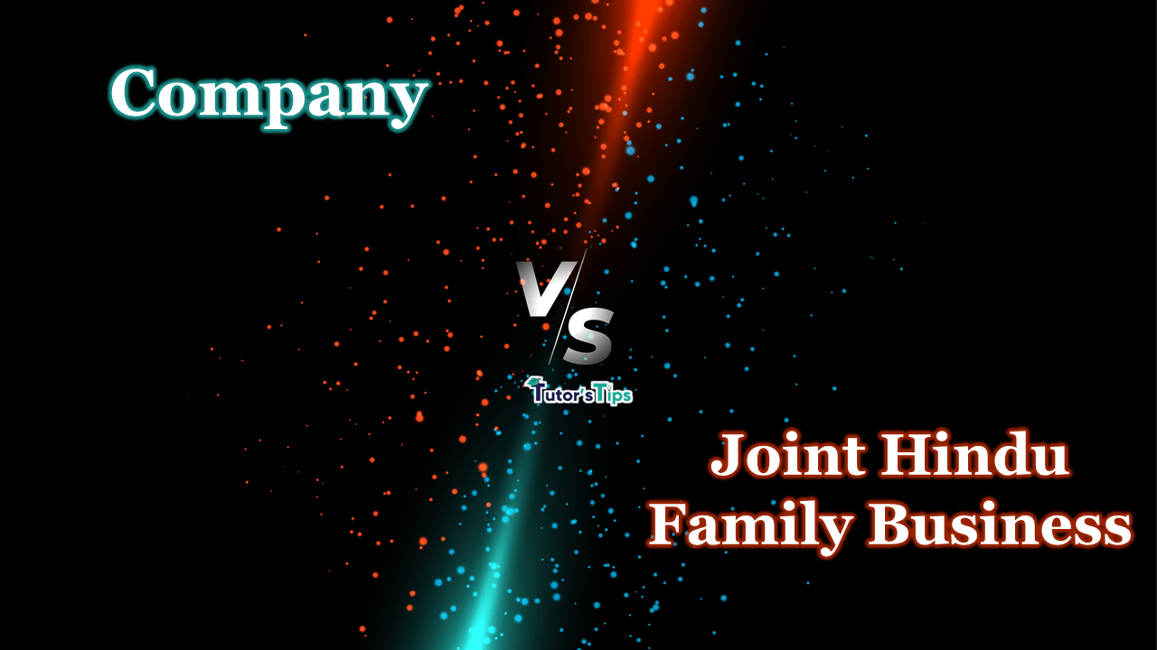 7 Easy Difference between Company and Joint Hindu Family Business - In Hindi
