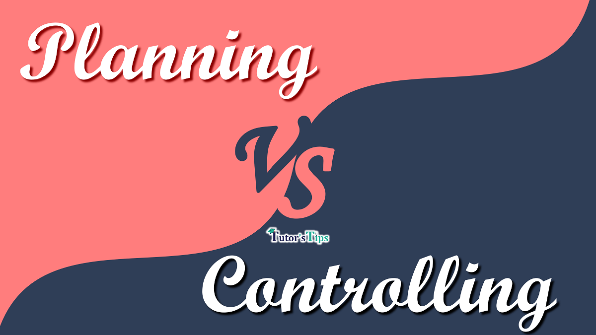 6 Easy Differences between Controlling and Planning - In Hindi
