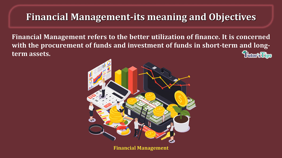 Financial Management - it's meaning and Important Objectives - In Hindi