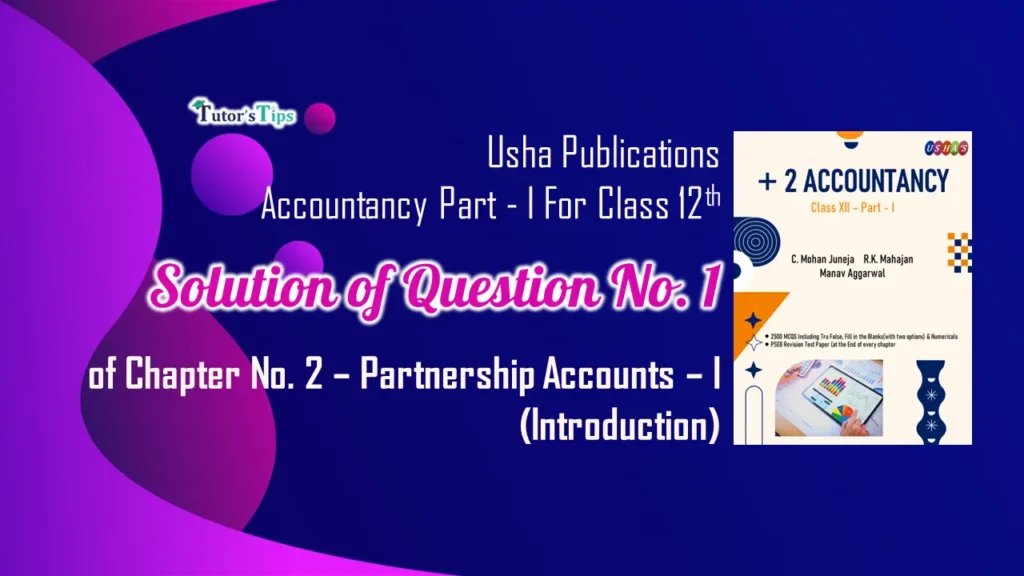 Question 1 Chapter 2 of Class 12 Part - 1 Usha Publication