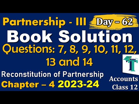 Day - 62 | Solution of Questions Reconstitution of firm Chapter No. 4 | Accounts class 12 | PSEB |