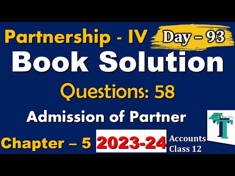 Day - 93 | Solution of Questions 58 Admission of a Partner | Chapter 5 | Accounts class 12 PSEB