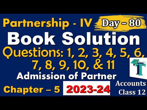 Day - 80 | Solution of Questions Admission of a Partner | Chapter No. 5 | Accounts class 12 | PSEB |