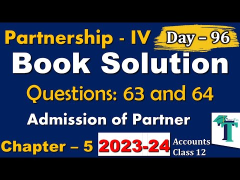 Day - 96 | Solution of Questions 63 to 64 Admission of a Partner | Chapter 5 Accounts class 12 PSEB