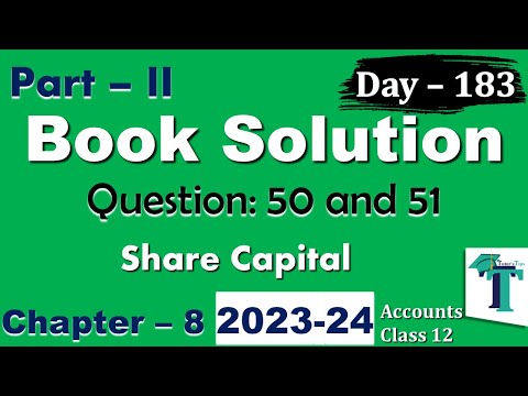 Day 183 Solution of Questions 50 &amp; 51 Share Capital Chapter 8 Accounts Part B class 12 PSEB