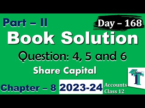 Day 168 Solution of Questions 4 5 and 6 Share Capital Chapter 8 Accounts class 12