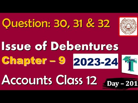 Solution of Questions 30 to 32 Issue of Debentures Chapter 9 Accounts Part B class 12 PSEB Day 201