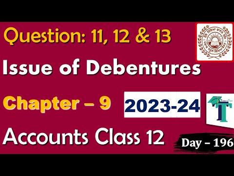 Solution of Questions 11 12 &amp; 13 Issue of Debentures Chapter 9 Accounts Part B class 12 PSEB Day 196