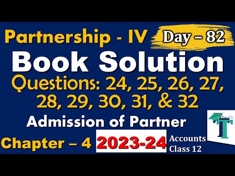 Day - 82 | Solution of Questions 24 to 32 | Admission of a Partner | Accounts class 12 | PSEB |