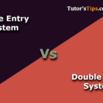 Difference between Single Entry System and Double Entry System