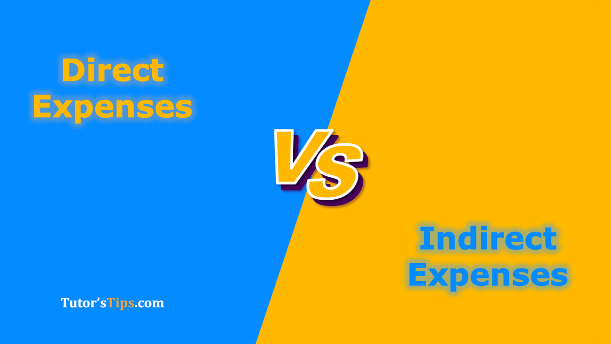 Difference Between Direct and Indirect expenses