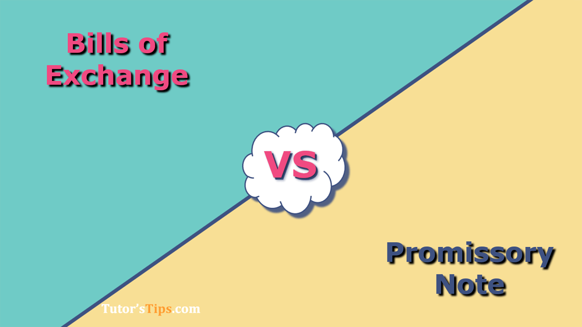 Difference between Bills of Exchange and Promissory Note - Feature Image