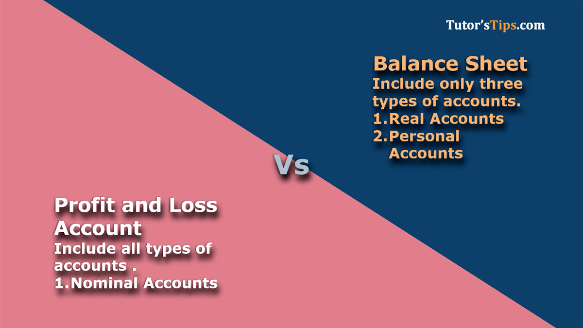 Difference Between The Profit And Loss Account And Balance Sheet