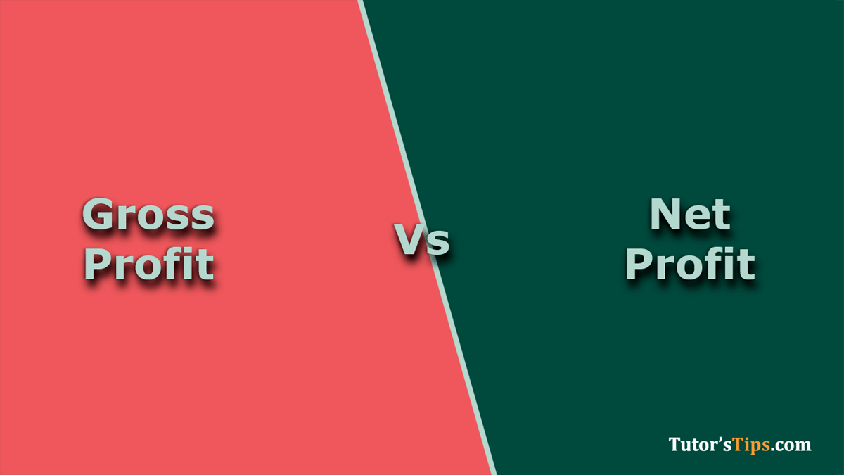 Differences between Gross profit and Net Profit