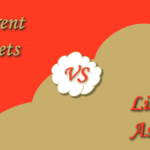 Difference between Current Assets and Liquid Assets