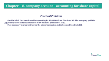 Chapter No. 8 - Company Accounts - Accounting for Share Capital Question No.31. Chapter No.8 T.S. Grewal 2 Book 2019 Solution min min 360x202 - Chapter No. 8 - Company Accounts - Accounting for Share Capital