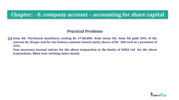 Chapter No. 8 - Company Accounts - Accounting for Share Capital Question No.33. Chapter No.8 T.S. Grewal 2 Book 2019 Solution min min 360x202 - Chapter No. 8 - Company Accounts - Accounting for Share Capital