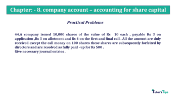 Chapter No. 8 - Company Accounts - Accounting for Share Capital Question No.44. Chapter No.8 T.S. Grewal 2 Book 2019 Solution min min 360x202 - Chapter No. 8 - Company Accounts - Accounting for Share Capital
