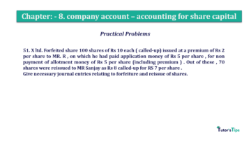 Chapter No. 8 - Company Accounts - Accounting for Share Capital Question No.51. Chapter No.8 T.S. Grewal 2 Book 2019 Solution min min 360x202 - Chapter No. 8 - Company Accounts - Accounting for Share Capital