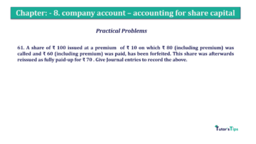 Chapter No. 8 - Company Accounts - Accounting for Share Capital Question No.61. Chapter No.8 T.S. Grewal 2 Book 2019 Solution min min 360x202 - Chapter No. 8 - Company Accounts - Accounting for Share Capital