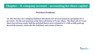 Chapter No. 8 - Company Accounts - Accounting for Share Capital Question No.64. Chapter No.8 T.S. Grewal 2 Book 2019 Solution min min 360x202 - Chapter No. 8 - Company Accounts - Accounting for Share Capital