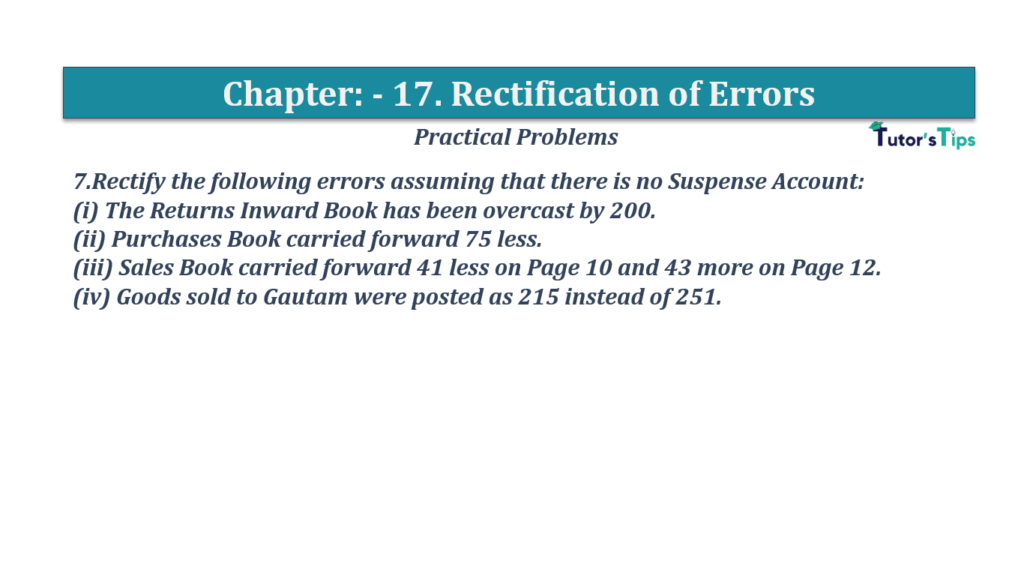Question No.07 - Chapter No.17- T.S. Grewal +1 Book 2019-Solution Question No 07 Chapter No 17