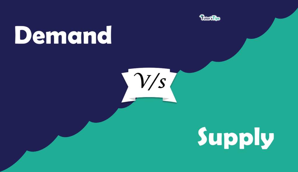 Difference Between Demand And Supply Tutor s Tips