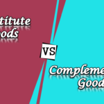 Difference between Substitute and Complementary goods