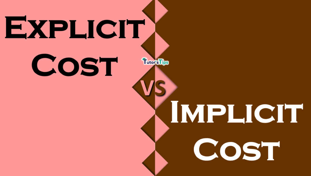 difference-between-explicit-cost-and-implicit-cost-tutor-s-tips