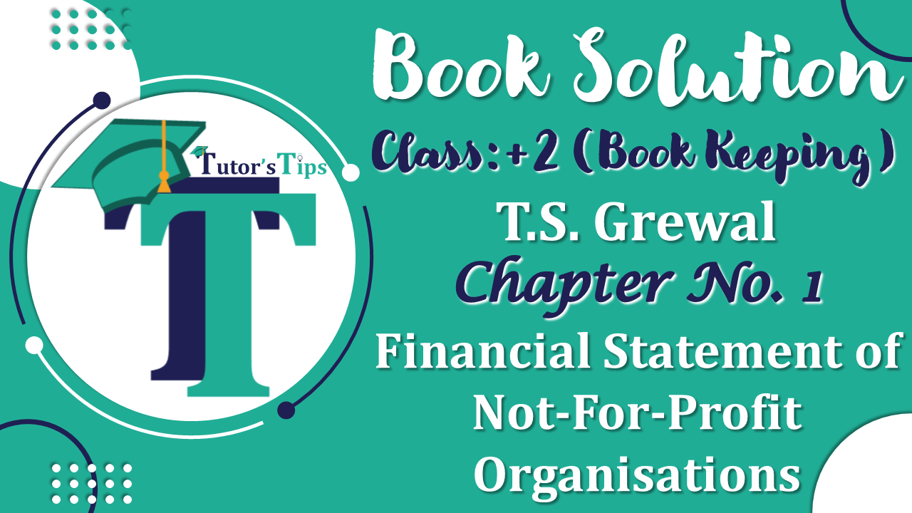 Chapter No. 1 - Financial Statement of Not-For-Profit Organisations-min