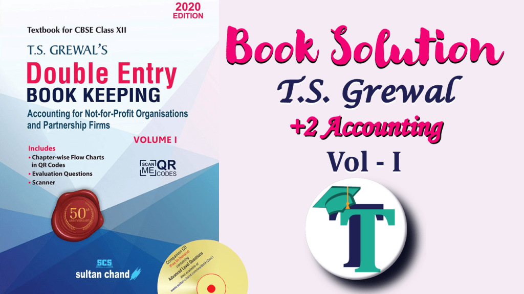 T.S. Grewal's Book Keeping +2 Part - A Vol. I - Solution-min